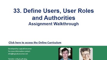 Assignment Walkthrough: 33. Define Users, User Roles and Authorities