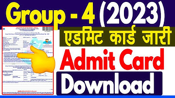 Group 4 Admit Card Kaise Download Kare 2023 | Group 4 Admit Card Kab Ayega 2023 | Group 4 Exam 2023