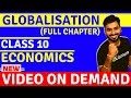 GLOBALISATION -FULL CHAPTER || CLASS 10 CBSE ECONOMICS