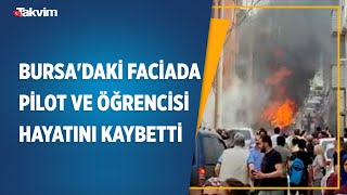 Bursada Düşen Uçakta Pilot Ve Öğrencisi Hayatını Kaybetti