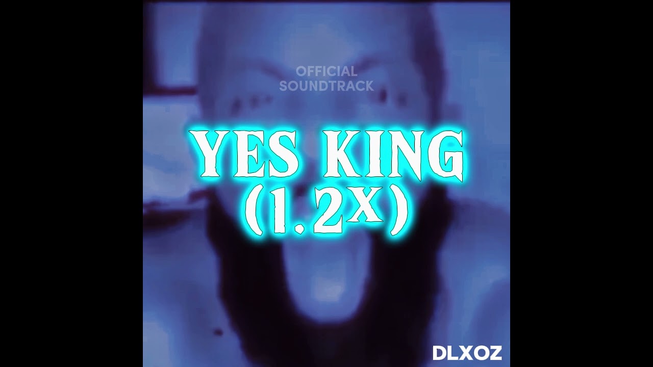 [OST] YES KING (1.2x)