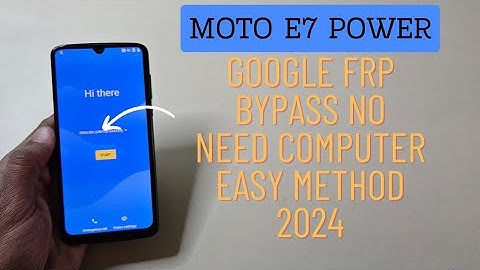 Moto E7 Power Google Frp Bypass Without Pc 2024
