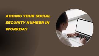 Adding your SSN to Workday