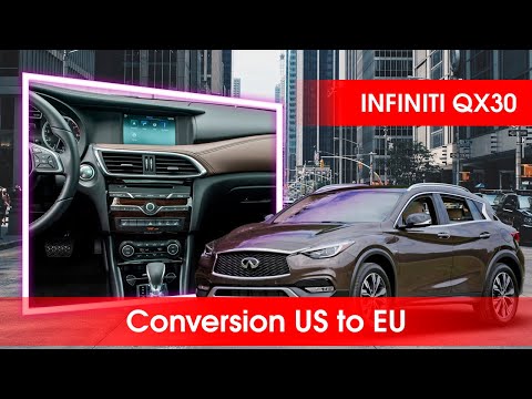 Infiniti Q30/QX30 conversion USA to Europe with navi maps, radio, 8 European languages, units