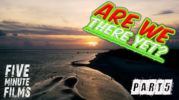 Are We There Yet part 5