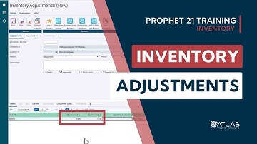 How to use the Inventory Adjustments function in Prophet 21