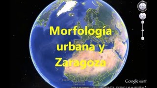 Morfología urbana y Zaragoza
