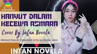 HANYUT DALAM KECEWA ASMARA - INTAN Novela Acoustic Cover [MAULANA WIJAYA] PANDOWO 