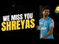 We Miss You, Shreyas!