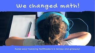 WE CHANGED MATH PROGRAMS||HERE'S WHY||TEACHING TEXTBOOKS 3.0+GIVEAWAY