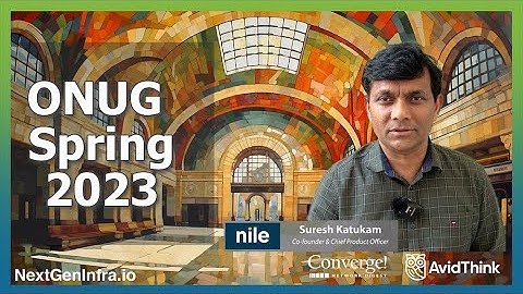 #ONUGSpring2023: Transforming Networking with Nile