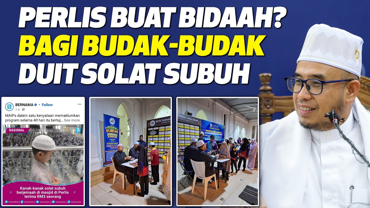 Prof Dr MAZA - Perlis Buat Bidaah? Bagi Budak-Budak Duit Solat Subuh