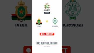 FAR Rabat - Raja Casablanca | Botola Pro | Journee 17 | EN DIRECT