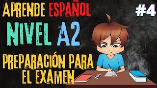 👨‍🎓 Preparación para el examen de español 👨‍🎓 Nivel A2  👨‍🎓 Learn Spanish  👨‍🎓 4