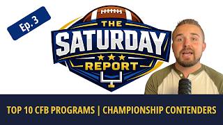 Ep.3: Top 10 Programs in College Football | National Title Contenders