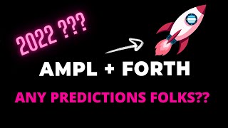 AMPLEFORTH GOVERNANCE TOKEN: SEPT 1 UPDATE. PREDICTIONS FOR 2022 LETS CHAT! #forth #crypto