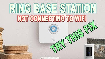 Ring Base Station Not Connecting To WIFI: TRY THIS FIX