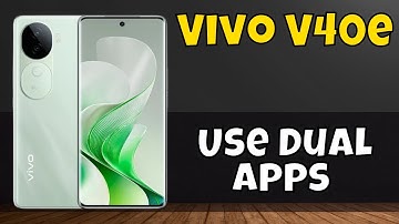 Use Dual Apps Vivo V40e #new