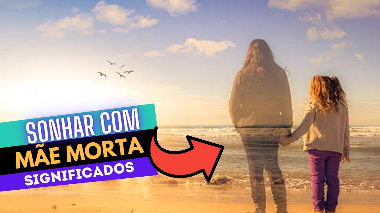 Sonhar Com A Mãe Já Falecida Sorrindo Sonhar Com A Mãe Já Falecida Sorrindo