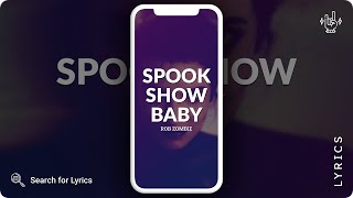 Rob Zombie - Spookshow Baby (Lyrics for Mobile)