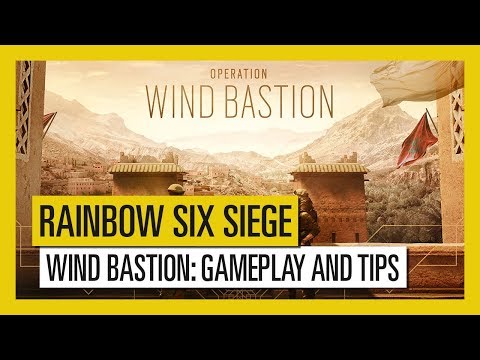 Tom Clancy’s Rainbow Six Siege – Wind Bastion : Gameplay en Tips