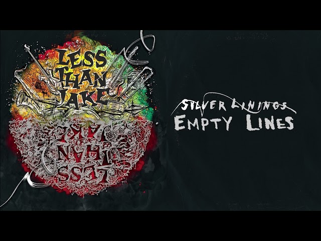 LESS THAN JAKE - EMPTY LINES