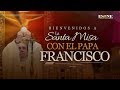 La Santa Misa con el Papa Francisco, en vivo desde El Vaticano | 1 de mayo, 2020 | ESNE
