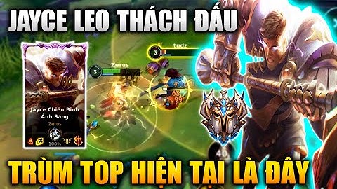 [LMHT Tốc Chiến] Jayce Leo Thách Đấu Trùm Top Hiện Tại Là Đây Trong Liên Minh Tốc Chiến