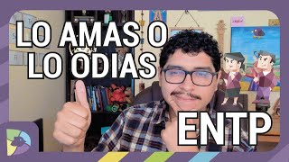 ENTP la personalidad más odiada y amada (Razones de odiarlos y amarlos)