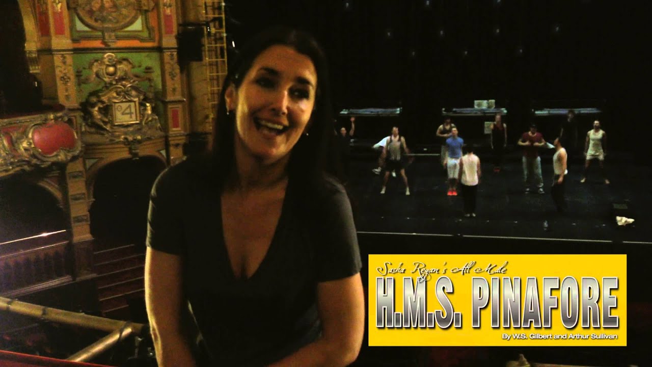 PART 1 - HMS PINAFORE DIRECTOR SASHA REGAN