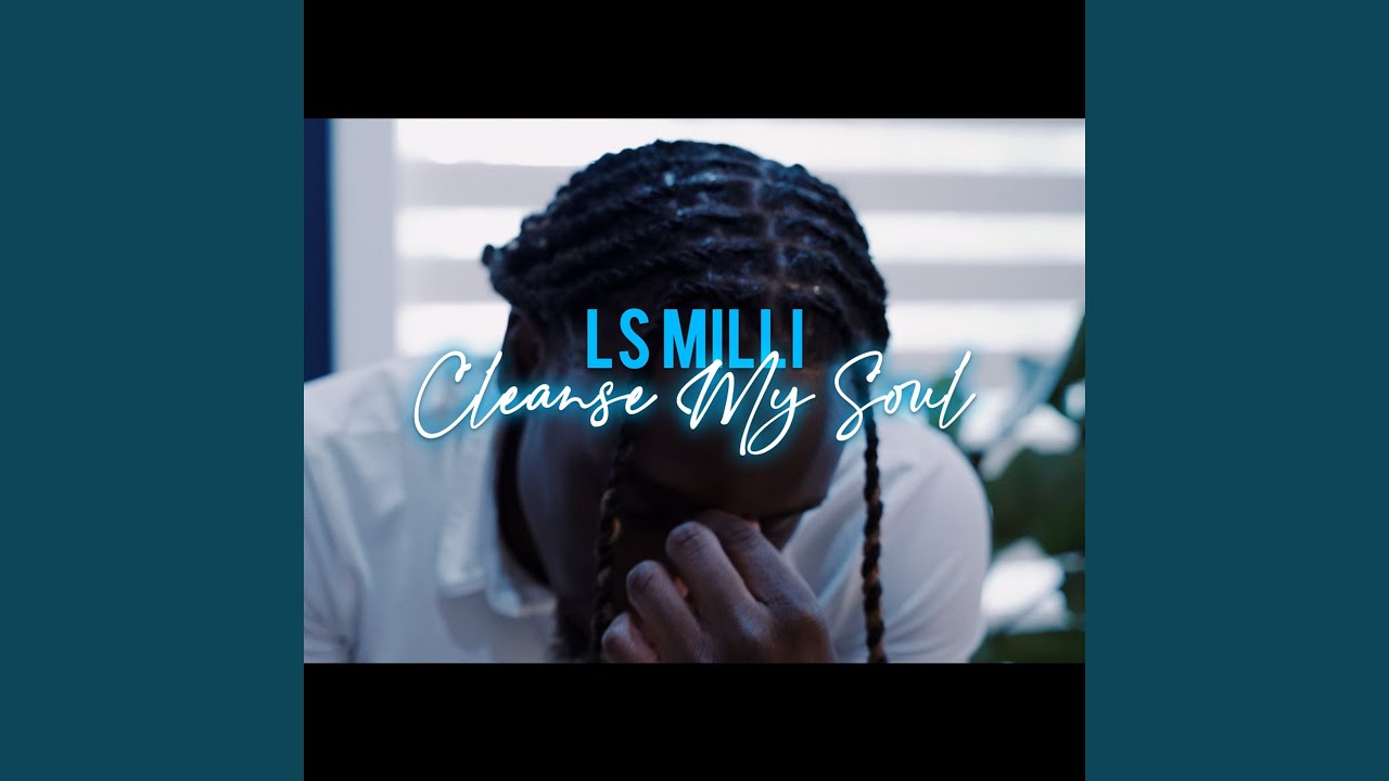 Watch Cleanse My Soul on YouTube Watch Cleanse My Soul on YouTube