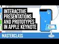 Interactive presentations and prototypes in Apple Keynote  [MASTERCLASS]