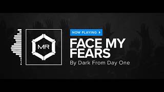 Video thumbnail of "Dark From Day One - Face My Fears [HD]"