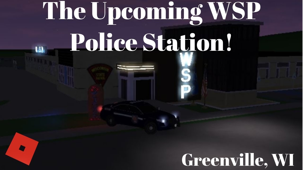 The Upcoming Wsp Police Station In Greenville Youtube - police station in greenville roblox