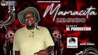 Lumando - Mamacita (ft. KL Prod)  Audio