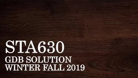 STA630 Correct Complete Solution ( GDB) Research Methods  FALL 2019