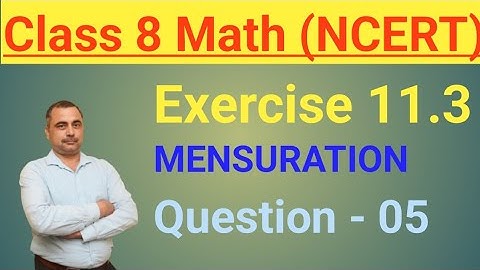 Class 8 Math Exercise 11.3 Question 5