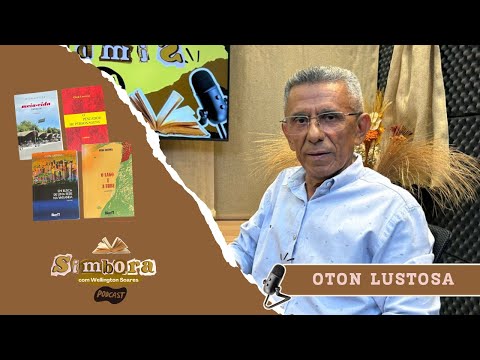 Oton Lustosa: Literatura, Direito e a Seca da Lagoa de Paranaguá | Simbora Cast