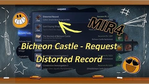 Mir4 | Bicheon Castle Request | Distorted Record [ Location ]