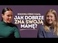 CÓRKA PRZEPROWADZA WYWIAD ZE SWOJĄ MAMĄ