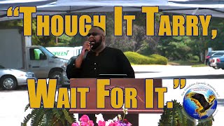 Though It Tarry, Wait For It | Bishop Joseph Marcus | Apostolic Sermon on Faith & Endurance