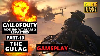 CALL OF DUTY MODERN WARFARE 2 REMASTERED Gameplay Walkthrough Part 10 the gulag No Commentary pc ps4