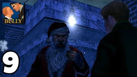 Bully: Anniversary Edition | Gameplay Walkthrough (Part 9) [iOS,Android]