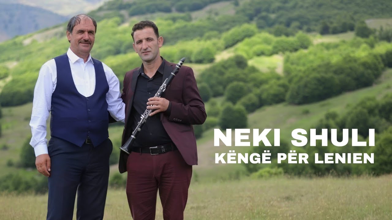 NEKI  SHULI - KËNGË PËR LENIEN