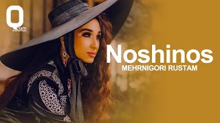 Mehrnigori Rustam - Noshinos | OFFICIAL AUDIO онлайн томоша килиш