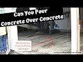 Pouring New Concrete Over Existing Concrete Floor | Watch This First!