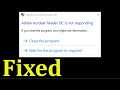 How To Fix Adobe Acrobat Reader DC is Not Responding Error Windows 10 / 8 / 7