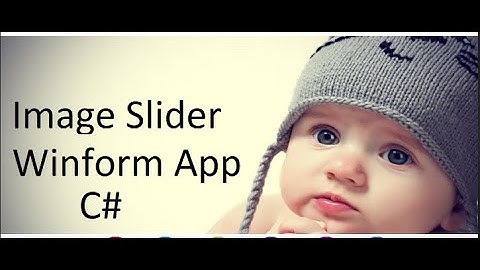 How to Design a Image Slider in Windows form Application C#