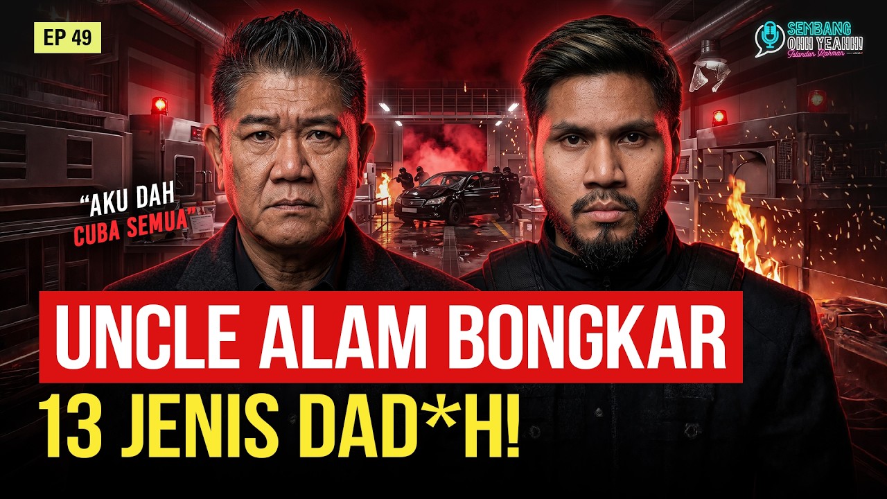 EPS 49: Former Gangster Uncle Alam Exposes the World of Drugs from A to Z! | SembangOhhYeahh