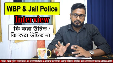 West Bengal police & Jail Police * INTERVIEW * Do